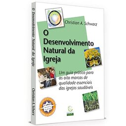 O Desenvolvimento Natural da Igreja