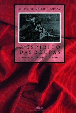 Espírito das Roupas: a Moda no Século XIX