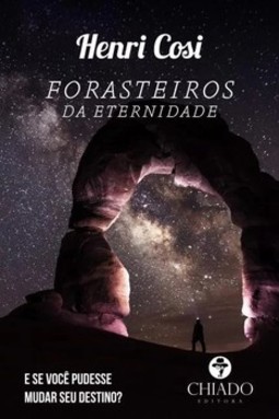 Forasteiros da eternidade