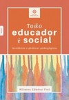 Todo educador é social: territórios e práticas pedagógicas