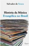 História da Música Evangélica no Brasil