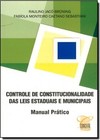 Controle de Constitucionalidade das Leis Estaduais: Manual Prático