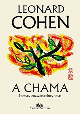 A chama: Poemas, letras, desenhos, notas