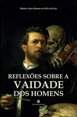Reflexões sobre a vaidade dos homens