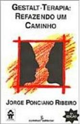 Gestalt-Terapia: Refazendo um Caminho