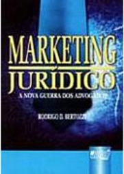 Marketing Jurídico: a Nova Guerra dos Advogados