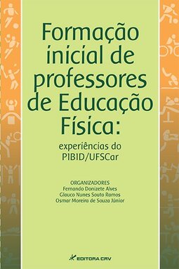 Formação inicial de professores de educação física: experiências do PIBID/UFSCAR