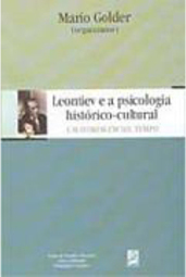 Leontiev e a Psicologia Histórico-Cultural: um Homem em Seu Tempo
