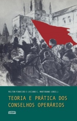 TEORIA E PRATICA DOS CONSELHOS OPERARIOS