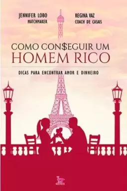 Como con$eguir um homem rico