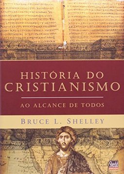 História do Cristianismo: ao Alcande de Todos
