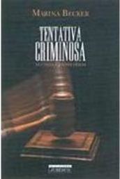 Tentativa Criminosa: Doutrina e Jurisprudência