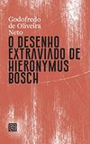 O Desenho Extraviado de Hieronymus Bosch