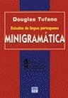 Estudos de Língua Portuguesa: Minigramática com Numerosos Exercícios