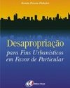 Desapropriação para Fins Urbanísticos em Favor de Particular