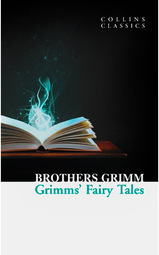 Grimms' Fairy Tales - Collins Classics Series
