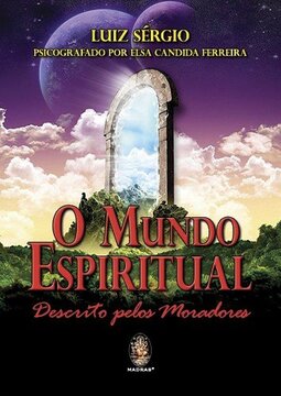 O mundo espiritual descrito pelos moradores