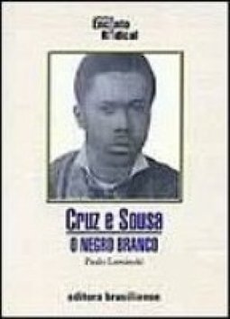 Cruz e Souza: o Negro Branco