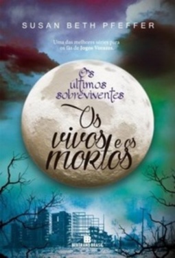 Os Vivos e Os Mortos (Os Últimos Sobreviventes #2)