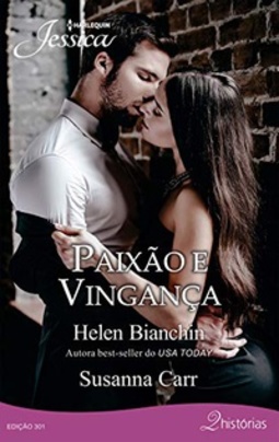 Paixão e vingança (Jéssica Livro 301)