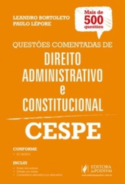 Questões Comentadas de Direito Administrativo e Constitucional - Cespe