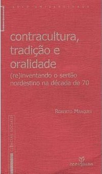 Contracultura, Tradição e Oralidade