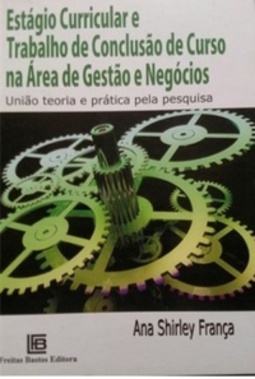 Estágio Curricular e Trabalho de Conclusão de Curso na área de Gestão e Negócios