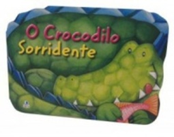 O CROCODILO SORRIDENTE (Amigos Animais)