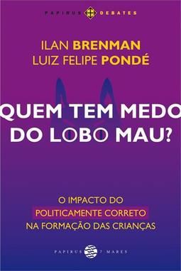 QUEM TEM MEDO DO LOBO MAU?: O IMPACTO DO...CRIANÇAS