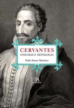 Cervantes: enigmas e mitologia