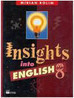 Insights Into English - 8 série - 1 grau