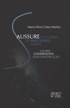 Saussure e o curso de linguística geral: valores, confrontos, desconstrução