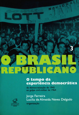 Brasil Republicano: o Tempo da Experiência Democrática, O - vol. 3