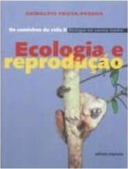 Caminhos da Vida: Ecologia e Reprodução, Os - 2 Grau