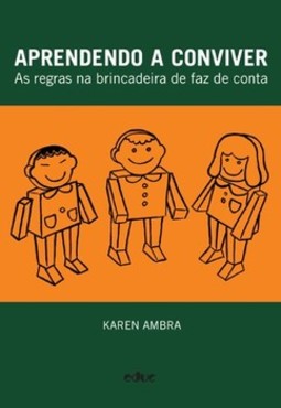 Aprendendo a conviver: as regras na brincadeira de faz de conta