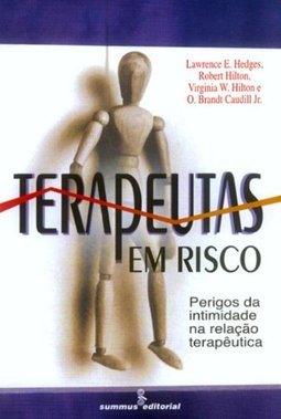 Terapeutas em Risco: Perigos da Intimidade na Relação Terapêutica