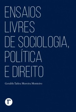 Ensaios livres de sociologia, política e direito