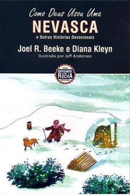 Como Deus Usou uma Nevasca