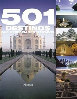 501 DESTINOS QUE MERECEM SER VISITADOS