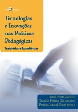 Tecnologias e inovações nas práticas pedagógicas: trajetórias e experiências