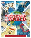 What's Where in the World: Planet Earth as you've never seen it before