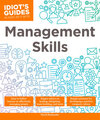 Management Skills: Easy-to-Follow Lessons on Effectively Managing People