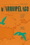 O arquipélago: história de uma época