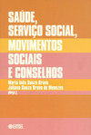 Saúde, serviço social, movimentos sociais e conselhos: desafios atuais