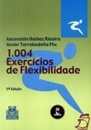 1004 Exercícios de Flexibilidade