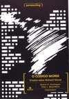 O código Morse: ensaios sobre Richard Morse