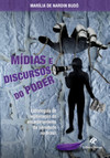 Mídias e discursos do poder: estratégias de legitimação do encarceramento da juventude no Brasil