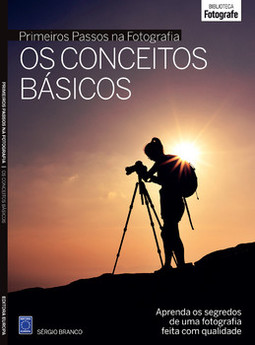 Primeiros passos na fotografia - Os conceitos básicos