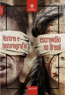 História e historiografia da escravidão no Brasil