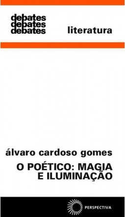 O poético: magia e iluminação